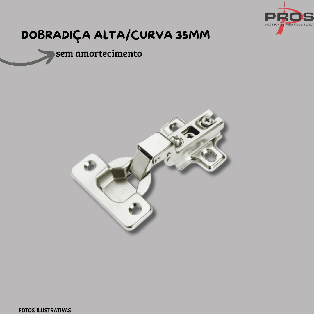 DOBRADIÇA ALTA/CURVA 35mm - Pros Acessórios para Móveis - Loja de ...